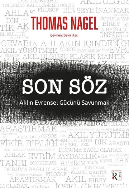 Thomas NagelFelsefe BilimiSon Söz Aklın Evrensel Gücünü Savunmak