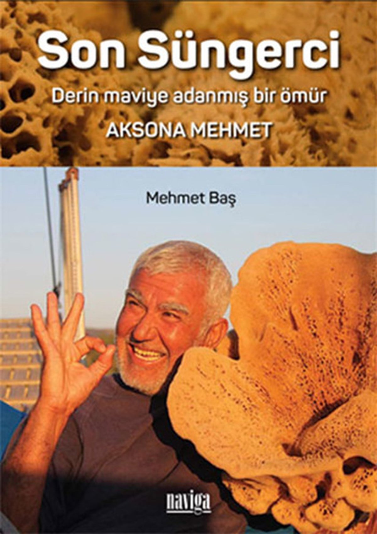 Mehmet BaşAnı & Mektup & Günlük KitaplarıSon Süngerci - Aksona Mehmet