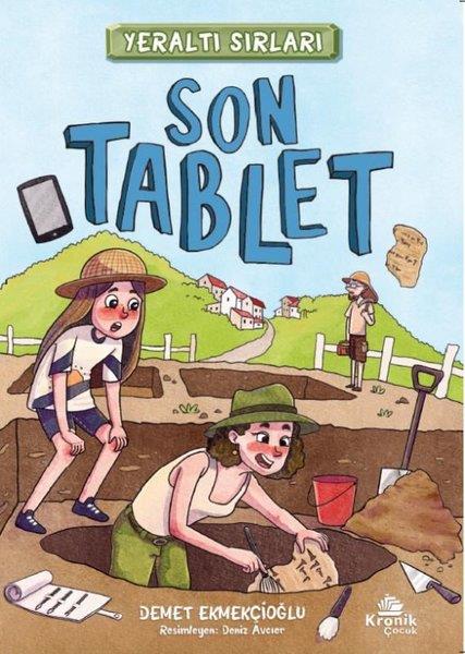Demet EkmekçioğluÇocuk Gençlik RomanlarıSon Tablet - Yeraltı Sırları 1