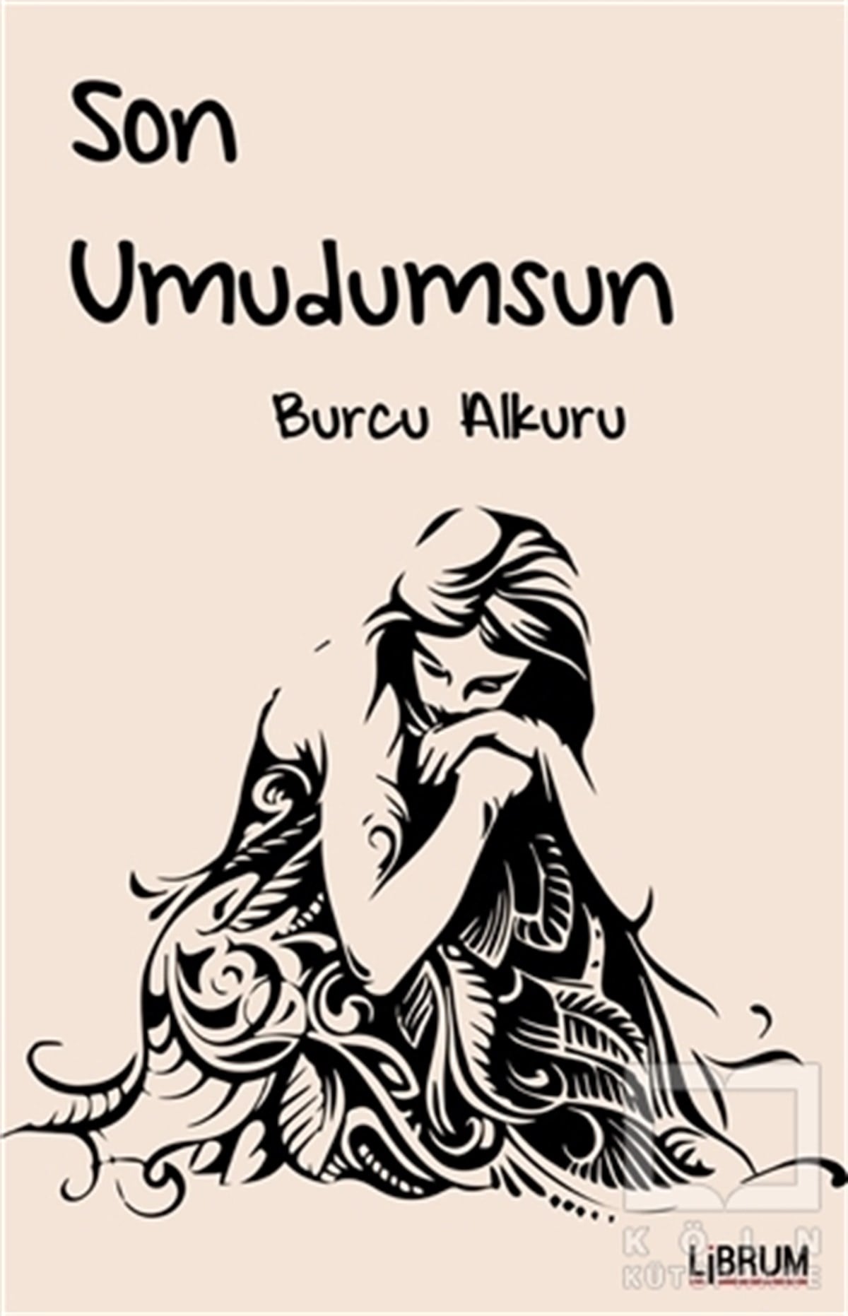 Burcu AlkuruRomanSon Umudumsun