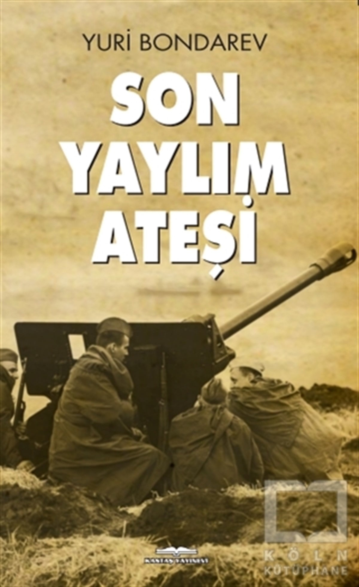 Yuri BondarevAraştırma - İncelemeSon Yaylım Ateşi