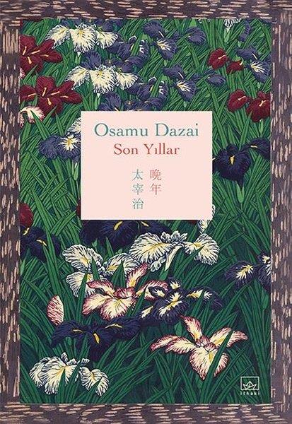 Osamu DazaiDünya RomanSon Yıllar