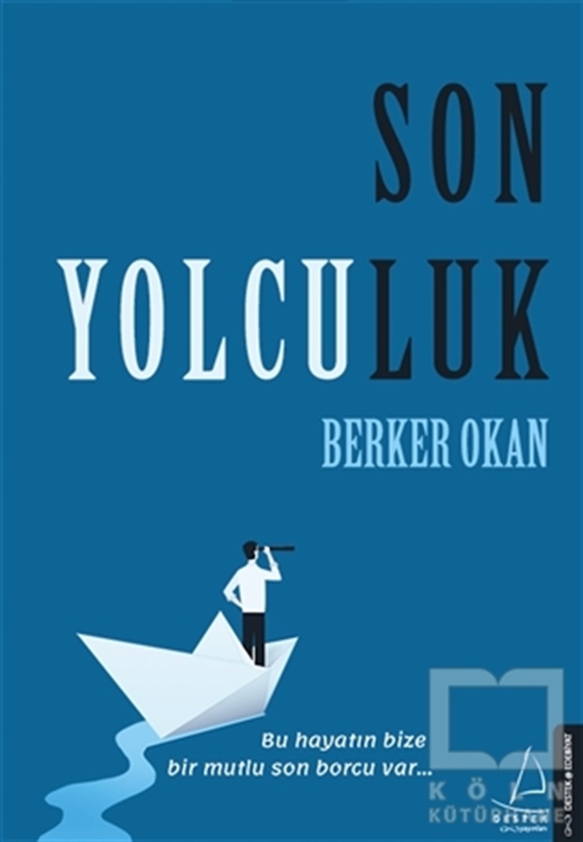Berker OkanRomanSon Yolculuk