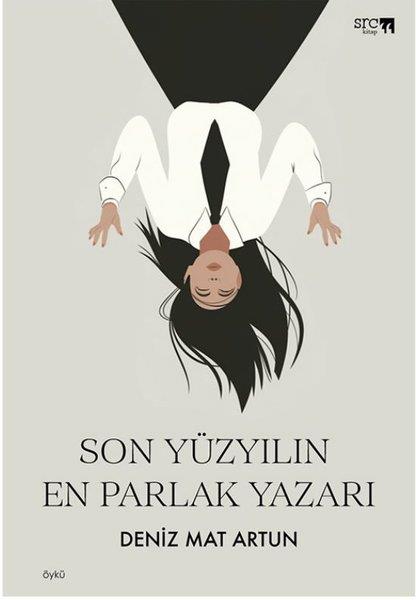 Deniz Mat ArtunTürk RomaniSon Yüzyılın En Parlak Yazarı