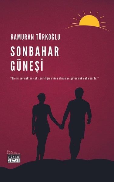 Kamuran TürkoğluTürkiye RomanSonbahar Güneşi