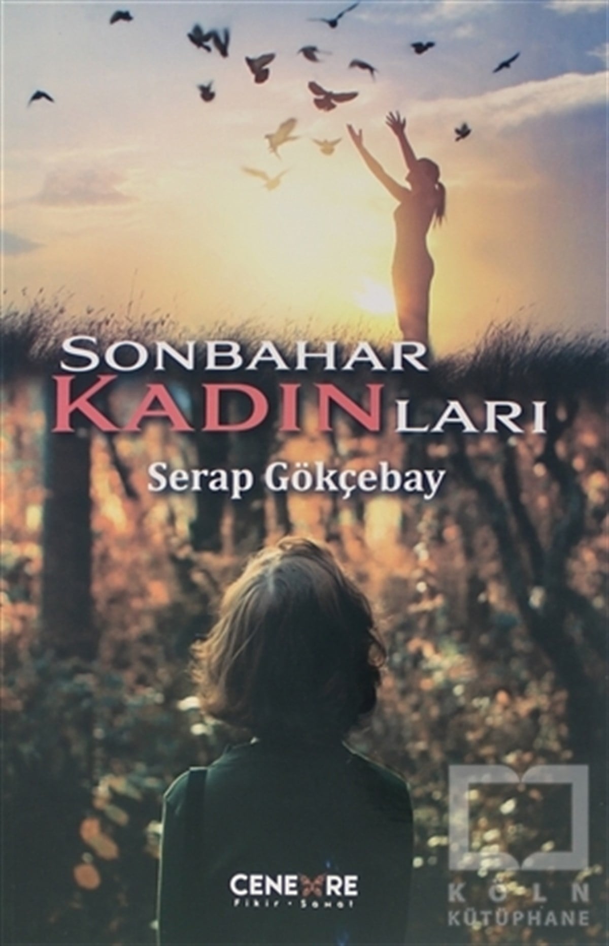 Serap GökçebayTürkçe RomanlarSonbahar Kadınları