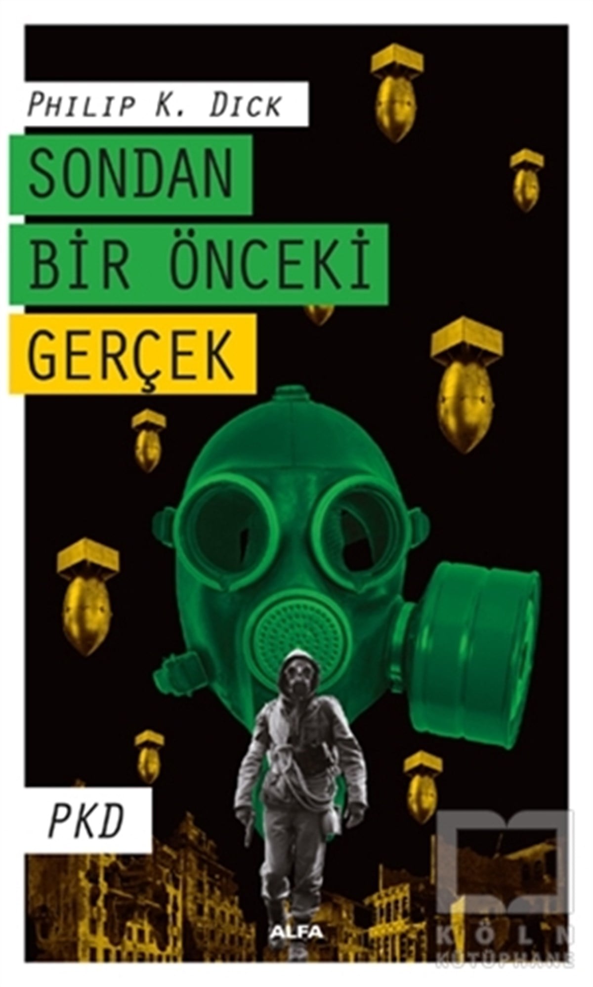Philip K. DickRomanSondan Bir Önceki Gerçek