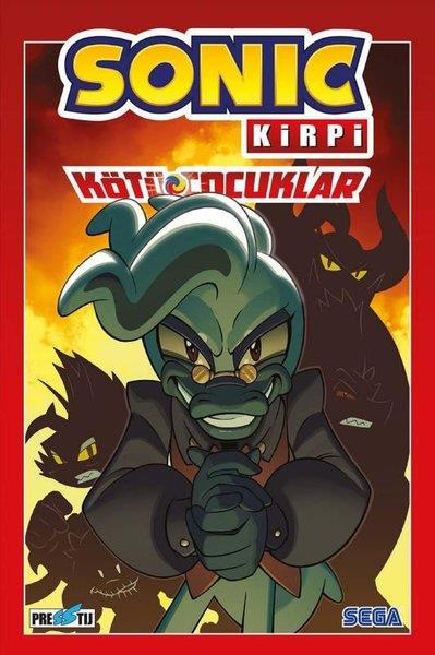 Ian FlynnÇizgi RomanlarSonic Kirpi: Kötü Çocuklar