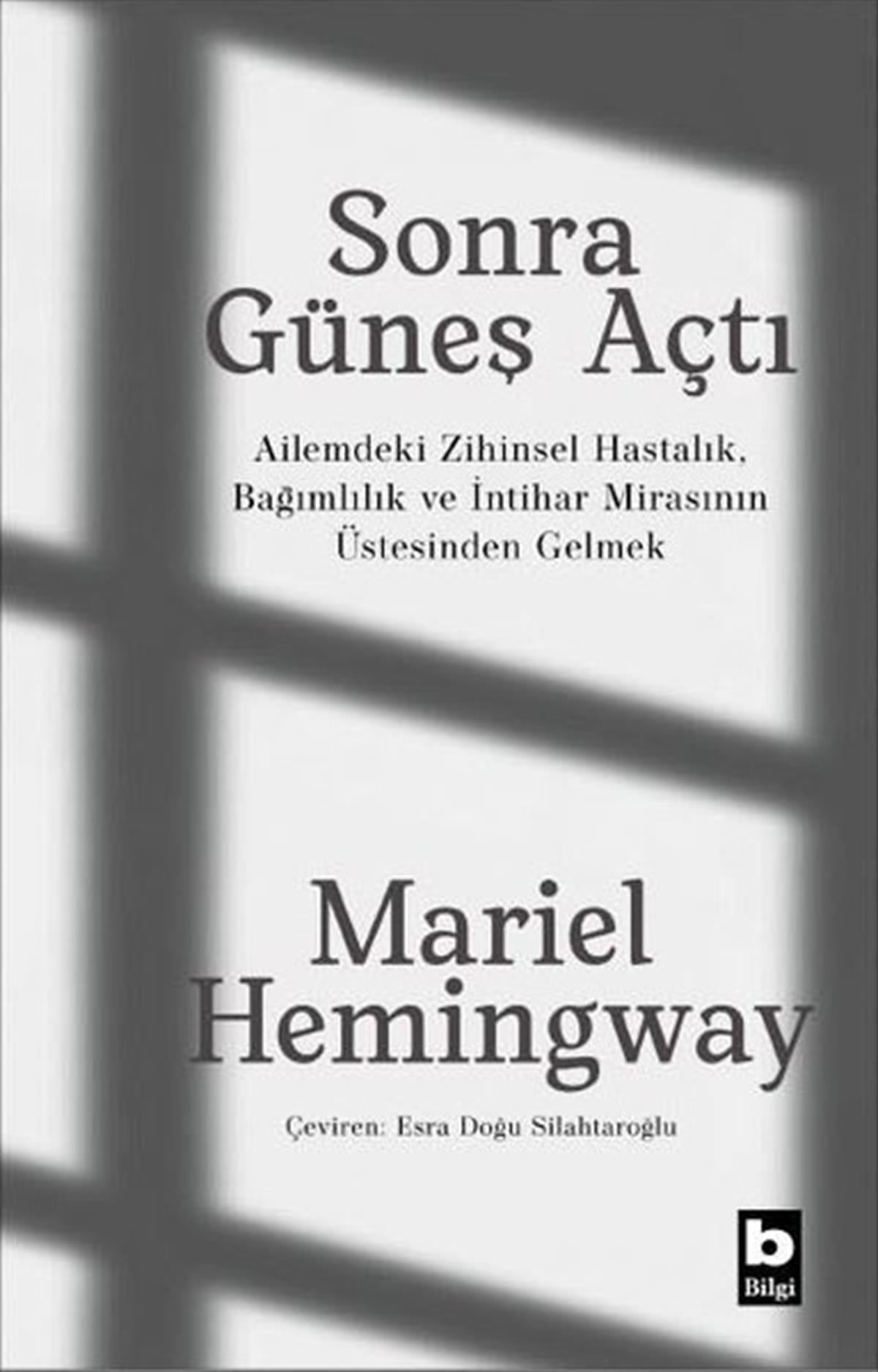 Mariel HemingwayAnlatıSonra Güneş Açtı