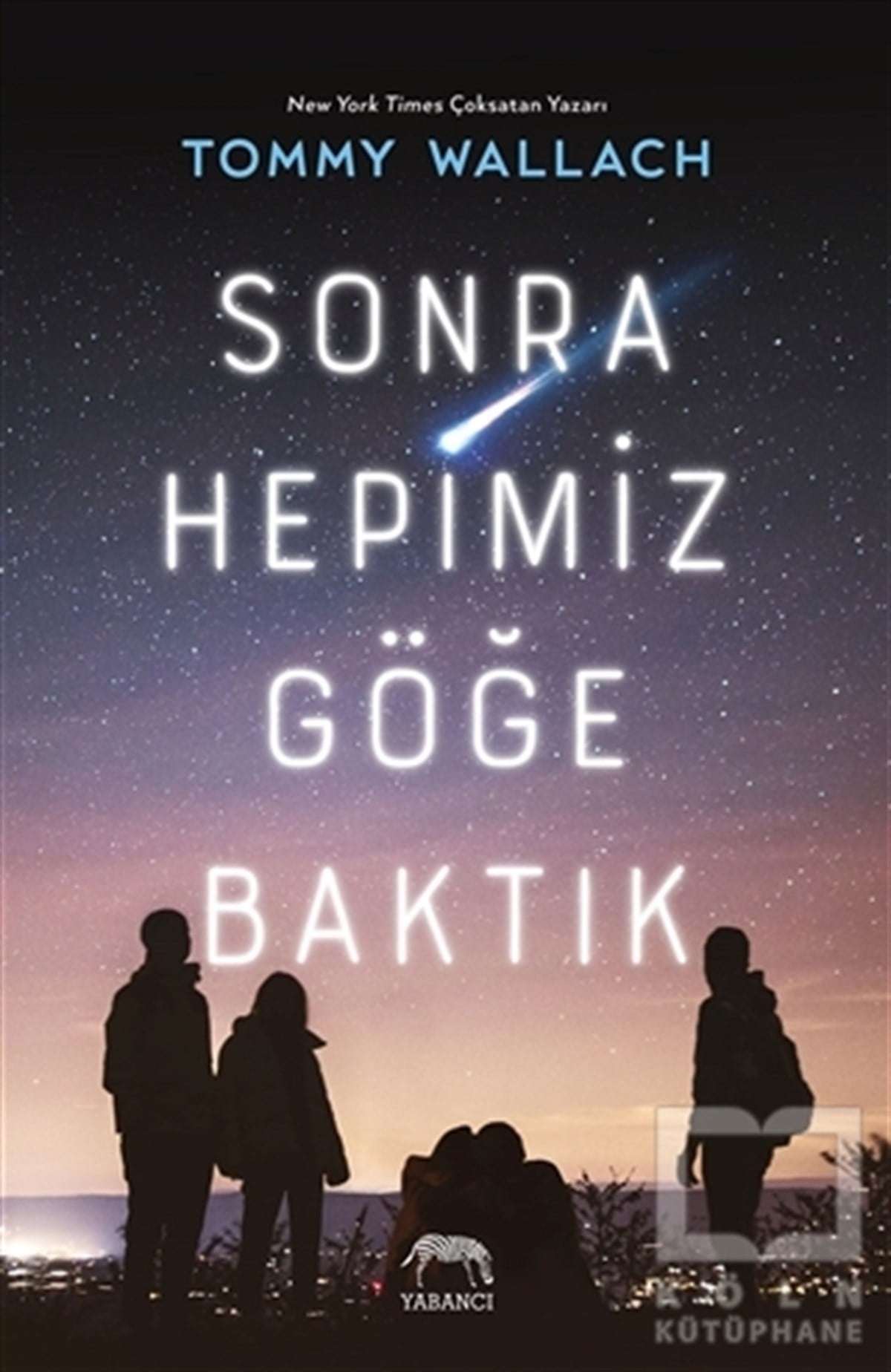 Tommy WallachBilimkurgu KitaplarıSonra Hepimiz Göğe Baktık