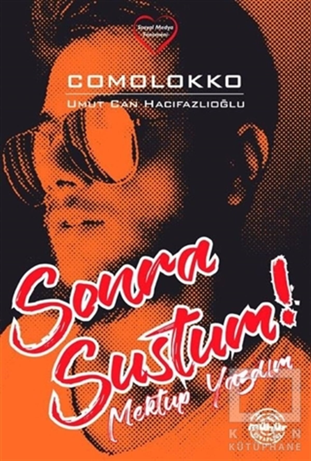 Umut Can Hacıfazlıoğlu (Comolokko)DenemeSonra Sustum!