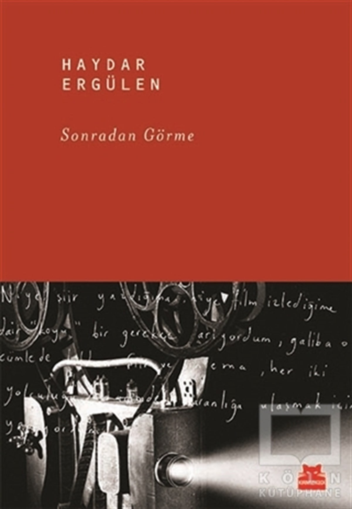 Haydar ErgülenŞiirSonradan Görme