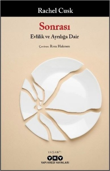 Rachel CuskDeneme KitaplarıSonrası - Evlilik ve Ayrılığa Dair