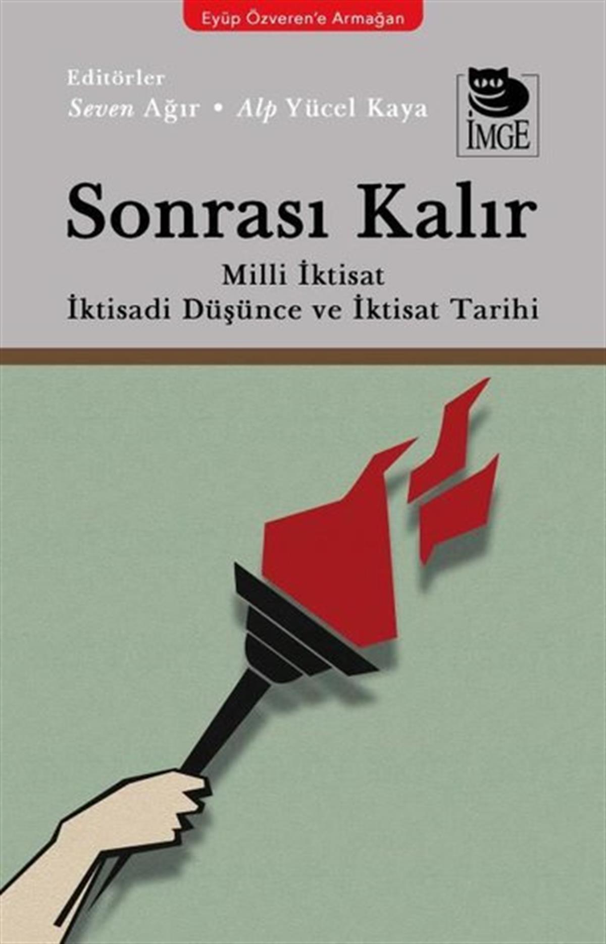 KolektifEkonomi KitaplarıSonrası Kalır: Milli İktisat İktisadi Düşünce ve İktisat Tarihi