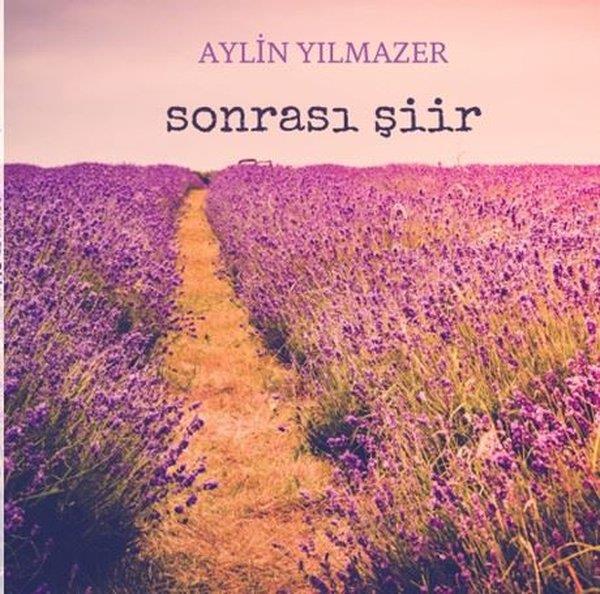 Aylin YılmazerTürk ŞiiriSonrası Şiir