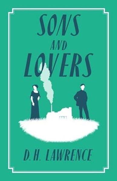 D. H. LawrenceClassicsSons and Lovers