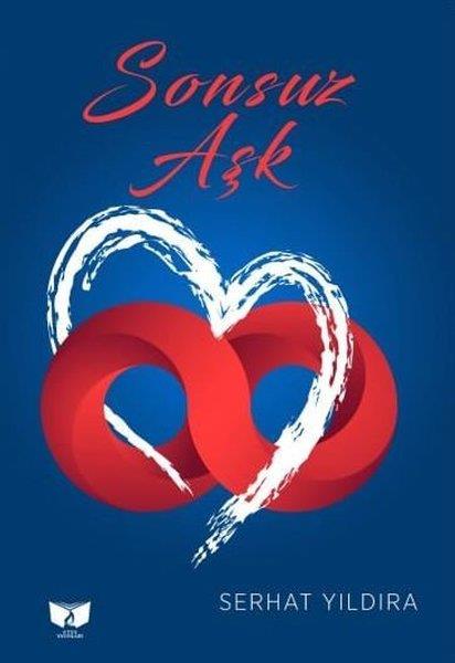 Serhat YıldıraTürk ŞiiriSonsuz Aşk