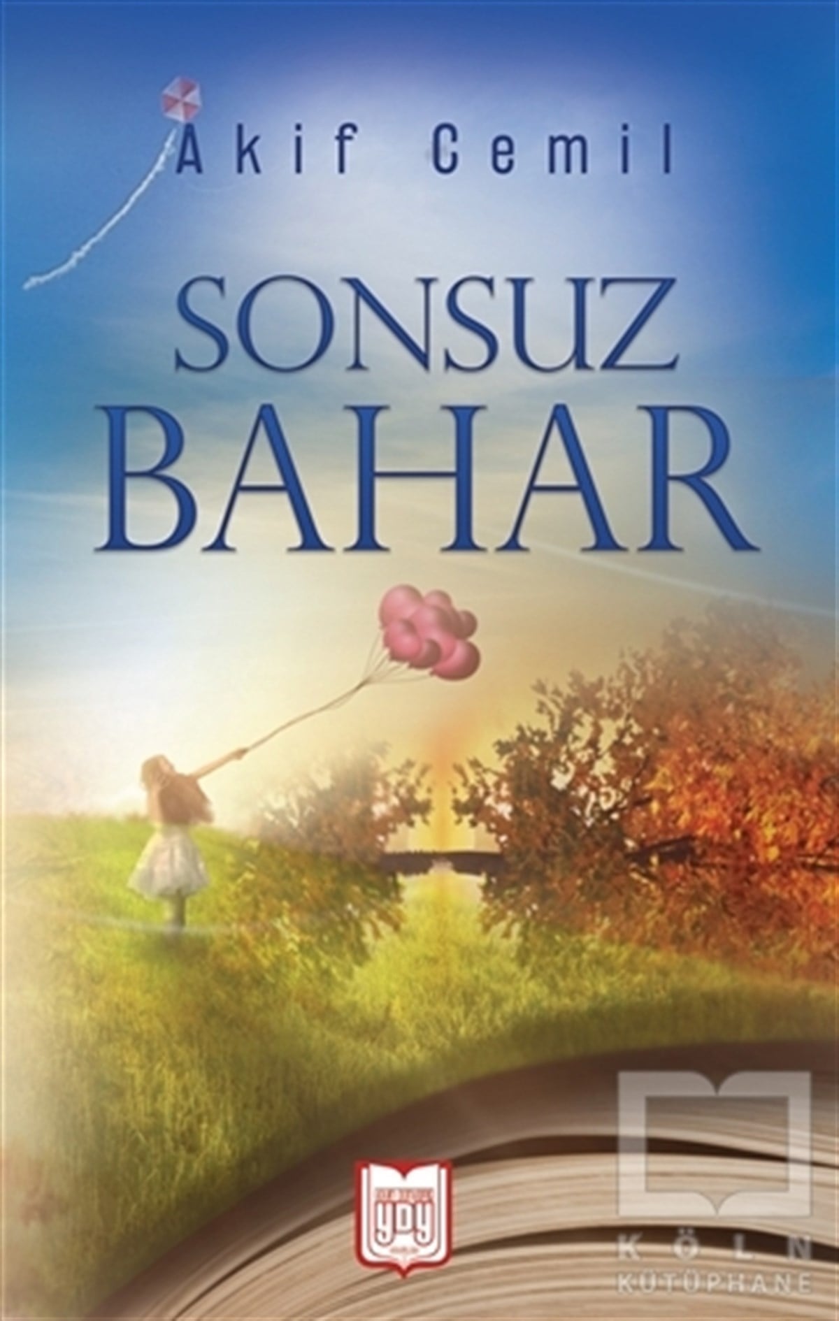 Akif CemilŞiirSonsuz Bahar