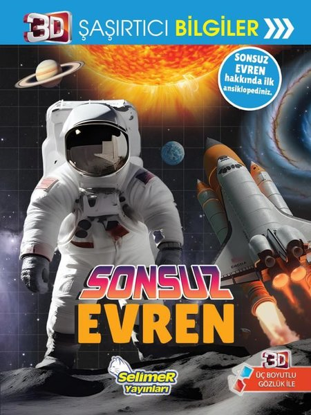 KolektifÇocuk Bilim KitaplarıSonsuz Evren - 3D Şaşırtıcı Bilgiler