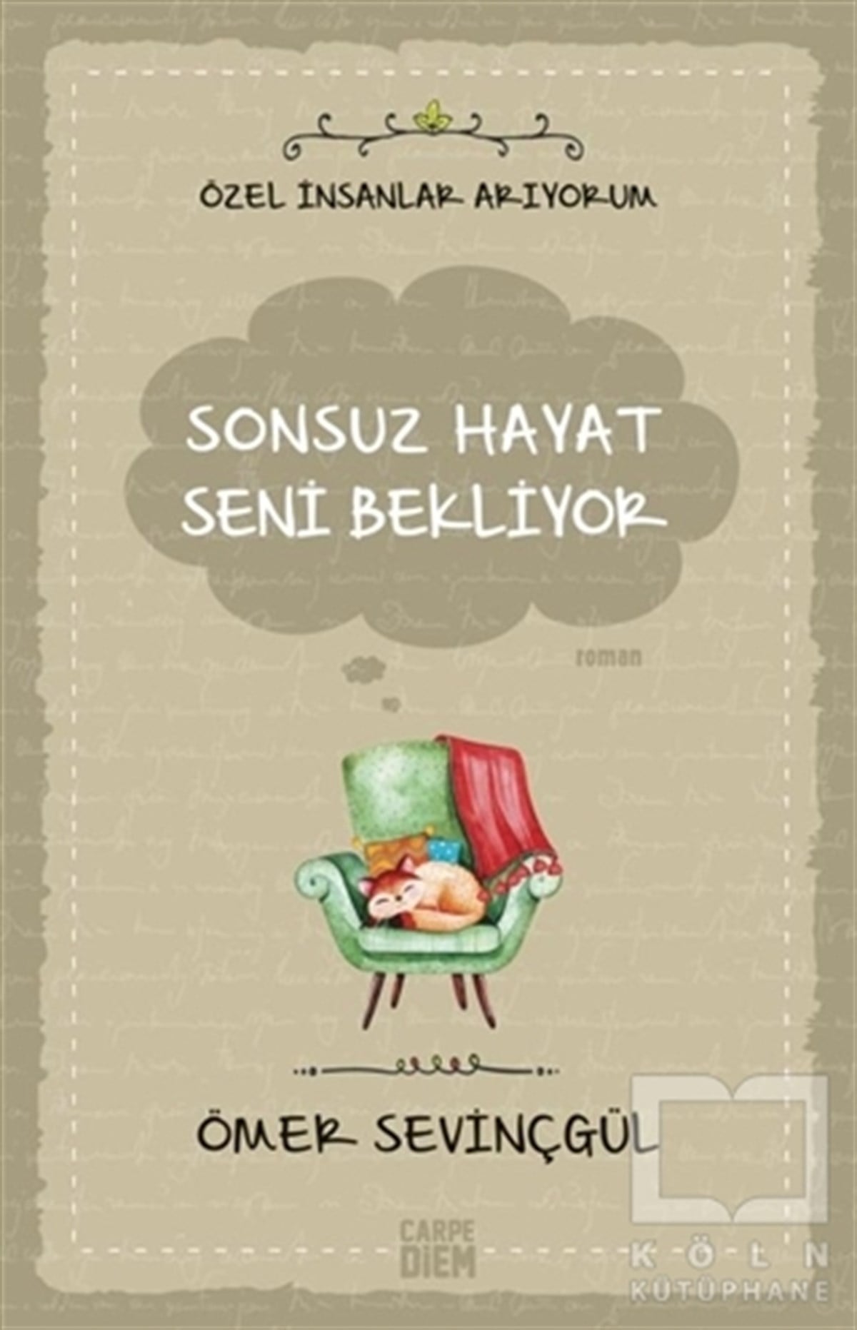 Ömer SevinçgülRomanSonsuz Hayat Seni Bekliyor
