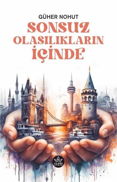 Güher NohutTürk RomaniSonsuz Olasılıkların İçinde