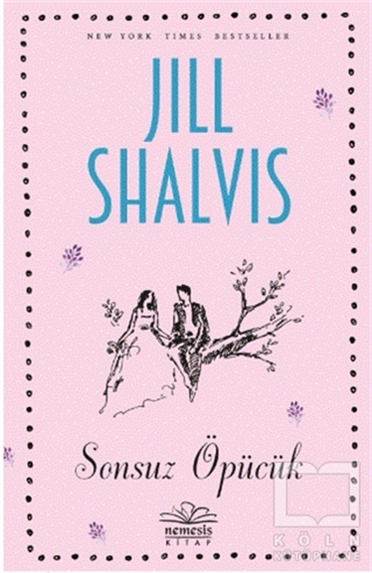 Jill ShalvisTürkçe RomanlarSonsuz Öpücük