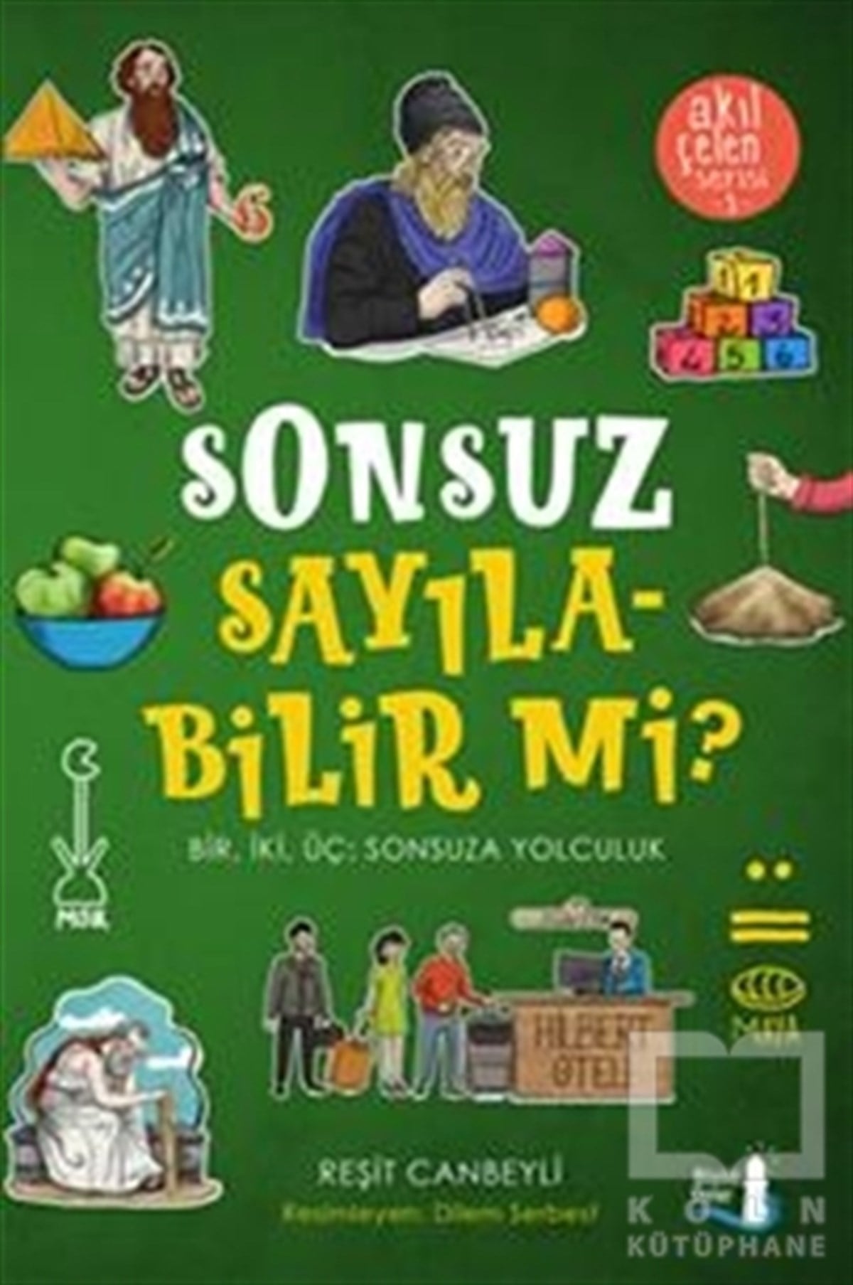Reşit CanbeyliBilimsel KitaplarSonsuz Sayılabilir mi? - Akıl Çelen Serisi 1