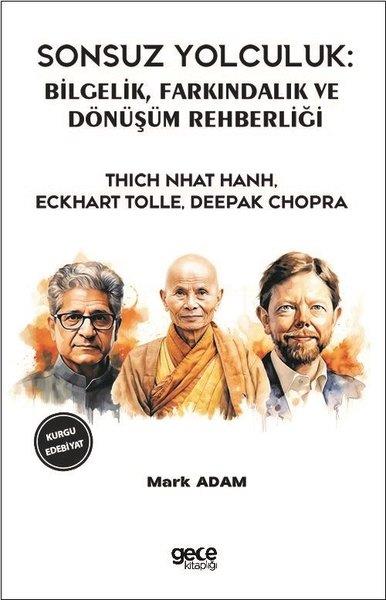 Deepak ChopraDünya RomanSonsuz Yolculuk: Bilgelik Farkındalık ve Dönüşüm Rehberliği