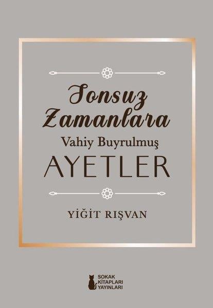 Yiğit RışvanDinSonsuz Zamanlara Vahiy Buyrulmuş Ayetler