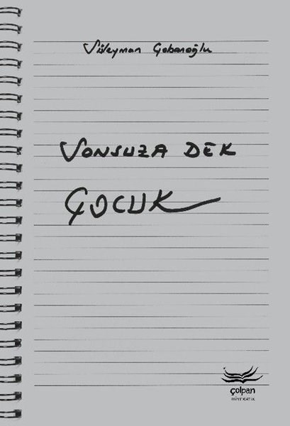 Süleyman ÇobanoğluTürk ŞiiriSonsuza Dek Çocuk