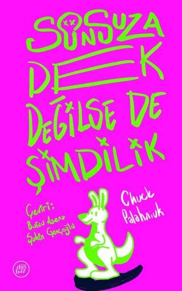 Chuck PalahniukDünya RomanSonsuza Dek Değilse de Şimdilik