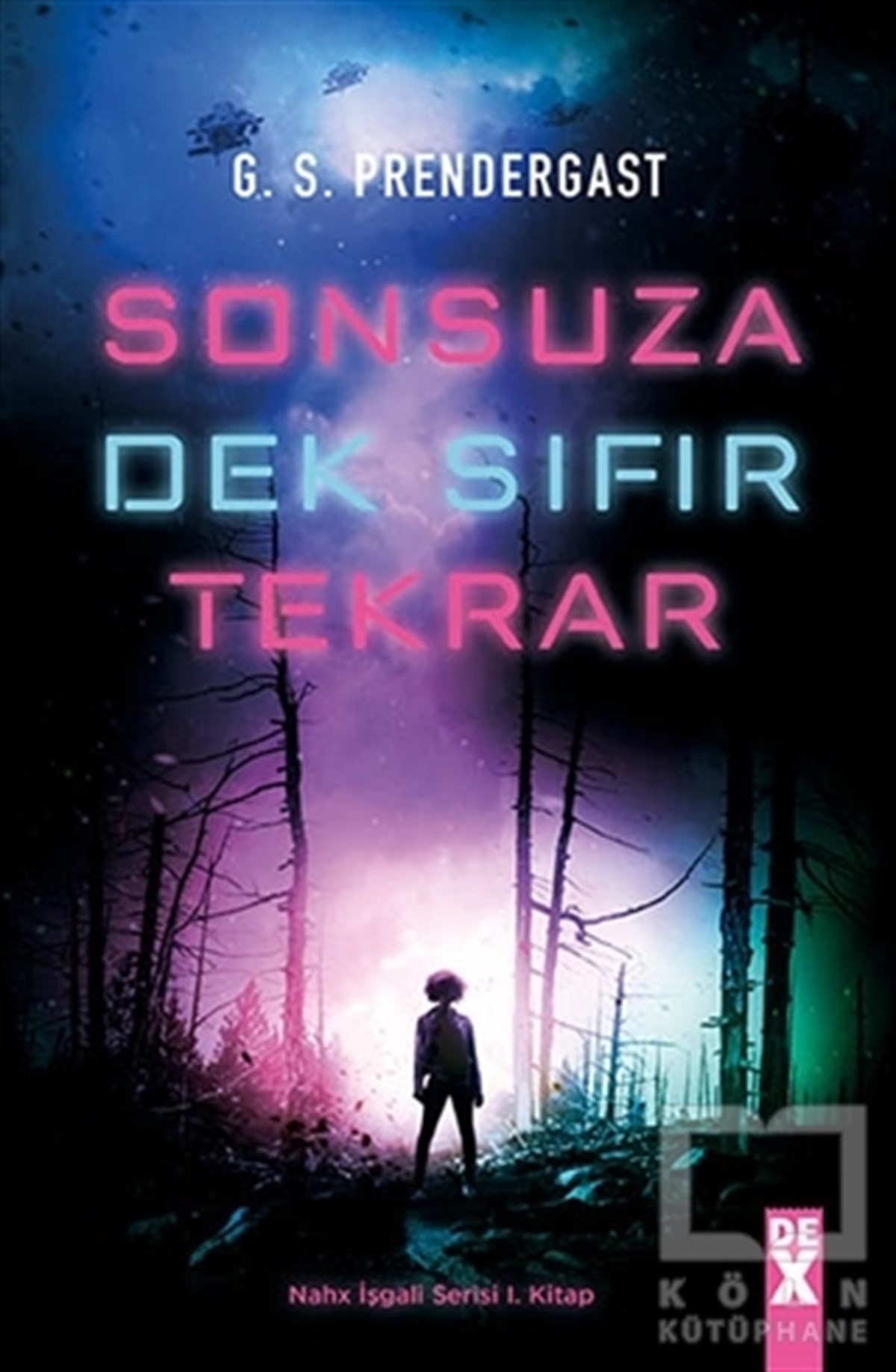 G. S. PrendergastRomanSonsuza Dek Sıfır Tekrar