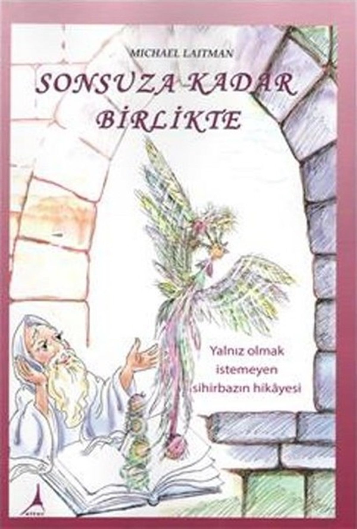 Michael LaitmanDünya RomanSonsuza Kadar Birlikte
