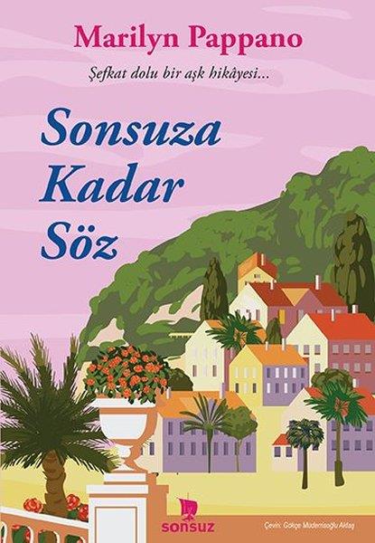 Marilyn PappanoAşk Kitapları & Aşk RomanlarıSonsuza Kadar Söz - Şefkat Dolu Bir Aşk Hikayesi