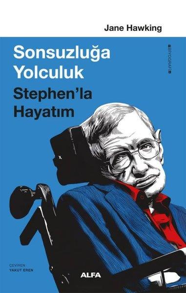 Jane HawkingTarihi Biyografi ve Otobiyografi KitaplarıSonsuzluğa Yolculuk - Stephan'la Hayatım