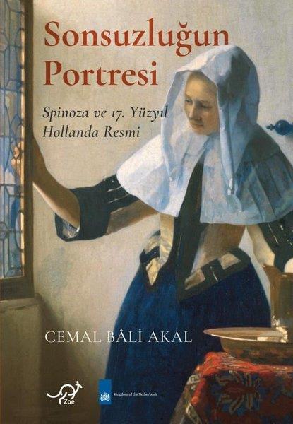 Cemal Bali AkalFelsefe BilimiSonsuzluğun Portresi - Spinoza ve 17. Yüzyıl Hollanda Resmi