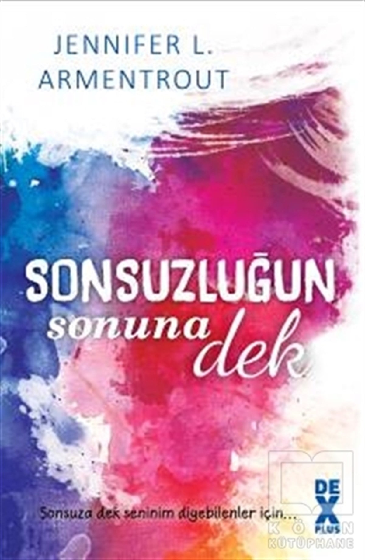 Jennifer L'armentroutRomanSonsuzluğun Sonuna Dek