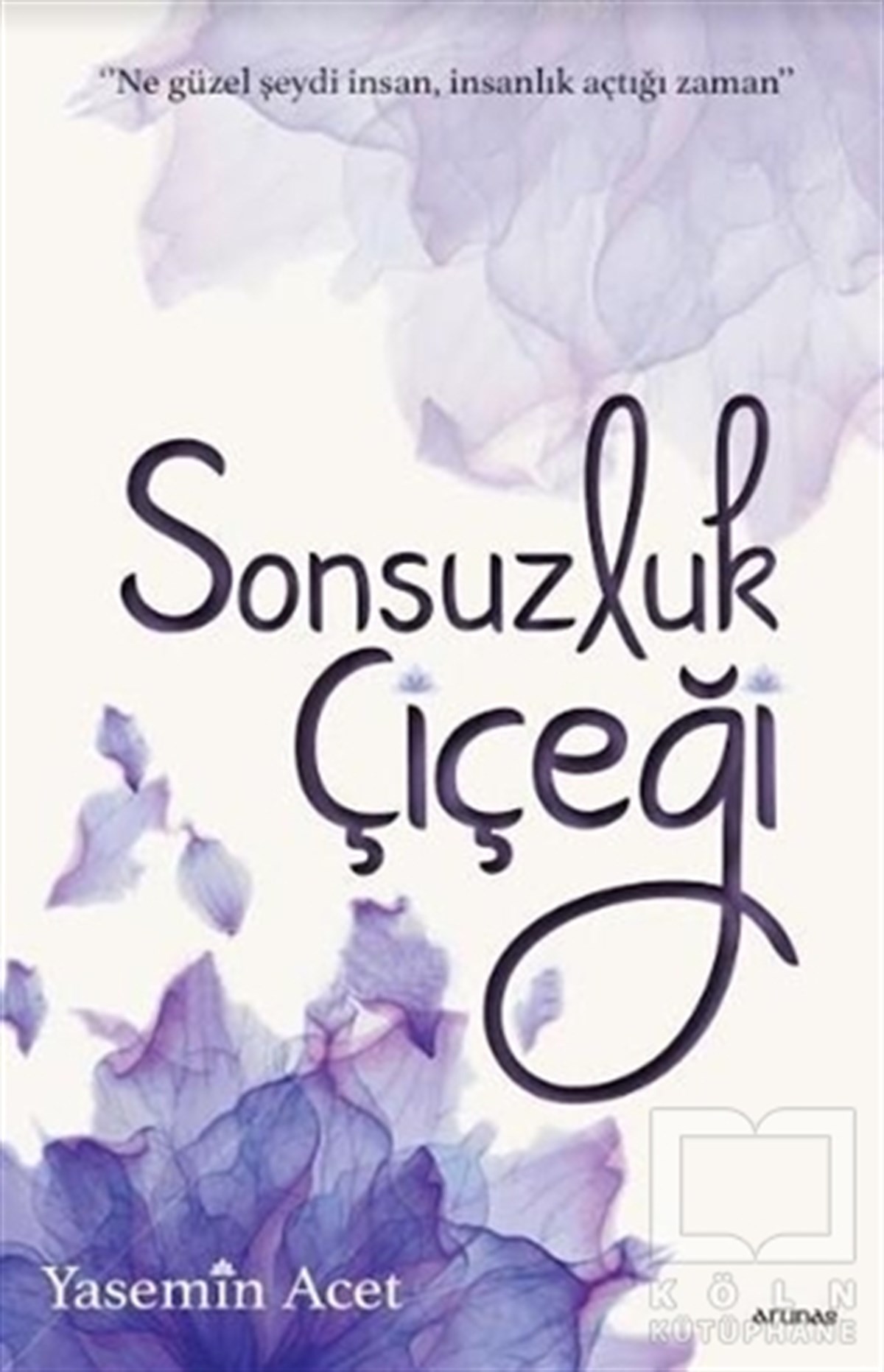 Yasemin AcetKişisel GelişimSonsuzluk Çiçeği