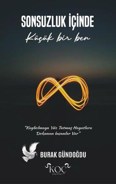 Süleyman Burak GündoğduTürk RomaniSonsuzluk İçinde Küçük Bir Ben