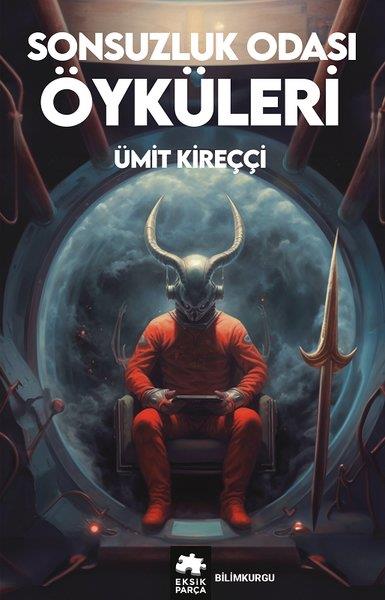 Ümit KireççiBilimkurgu KitaplarıSonsuzluk Odası Öyküleri