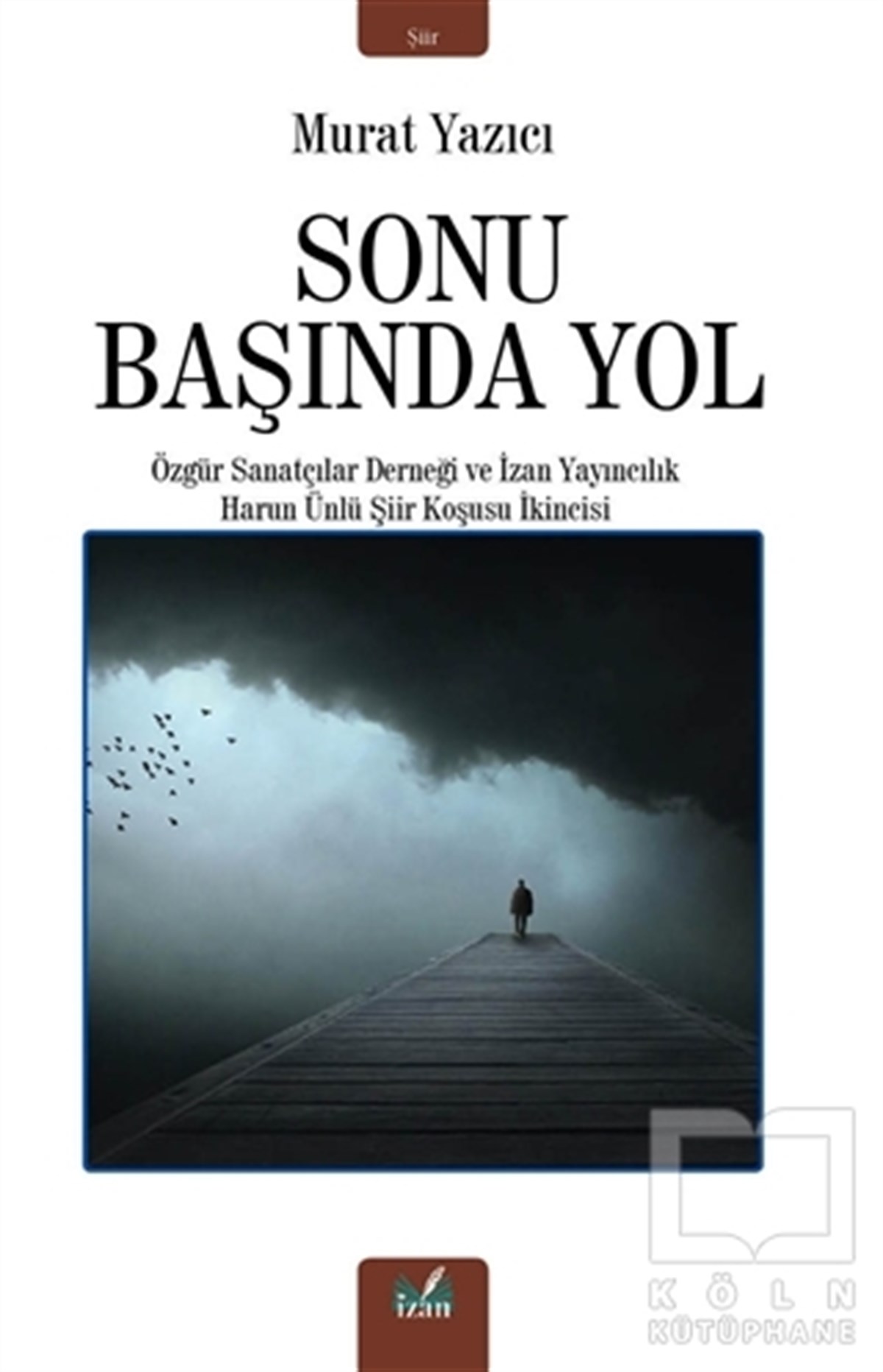 Murat YazıcıTürkçe Şiir KitaplarıSonu Başında Yol