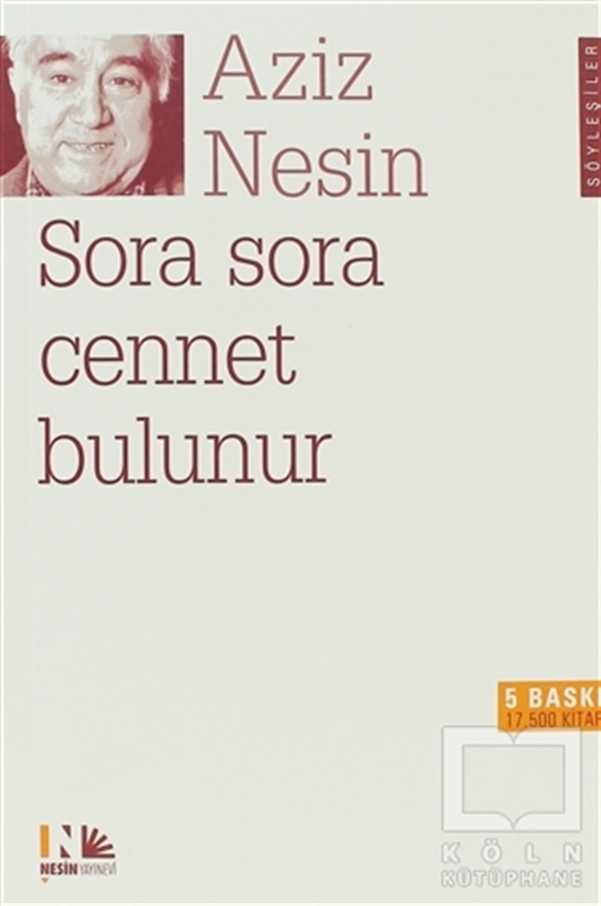 Aziz NesinSöyleşiSora Sora Cennet Bulunur
