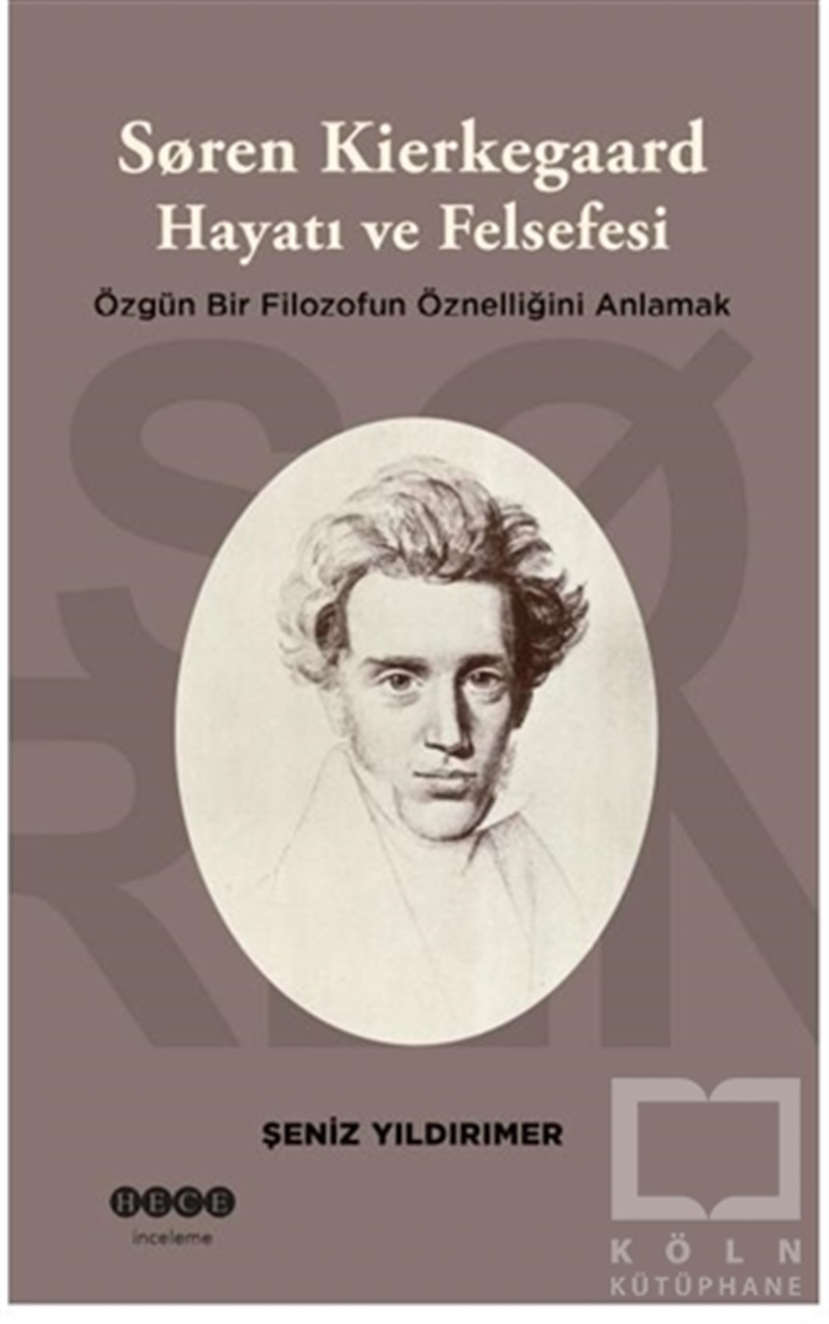 Şeniz YıldırımerAraştıma-İnceleme-ReferansSoren Kierkegaard Hayatı ve Felsefesi