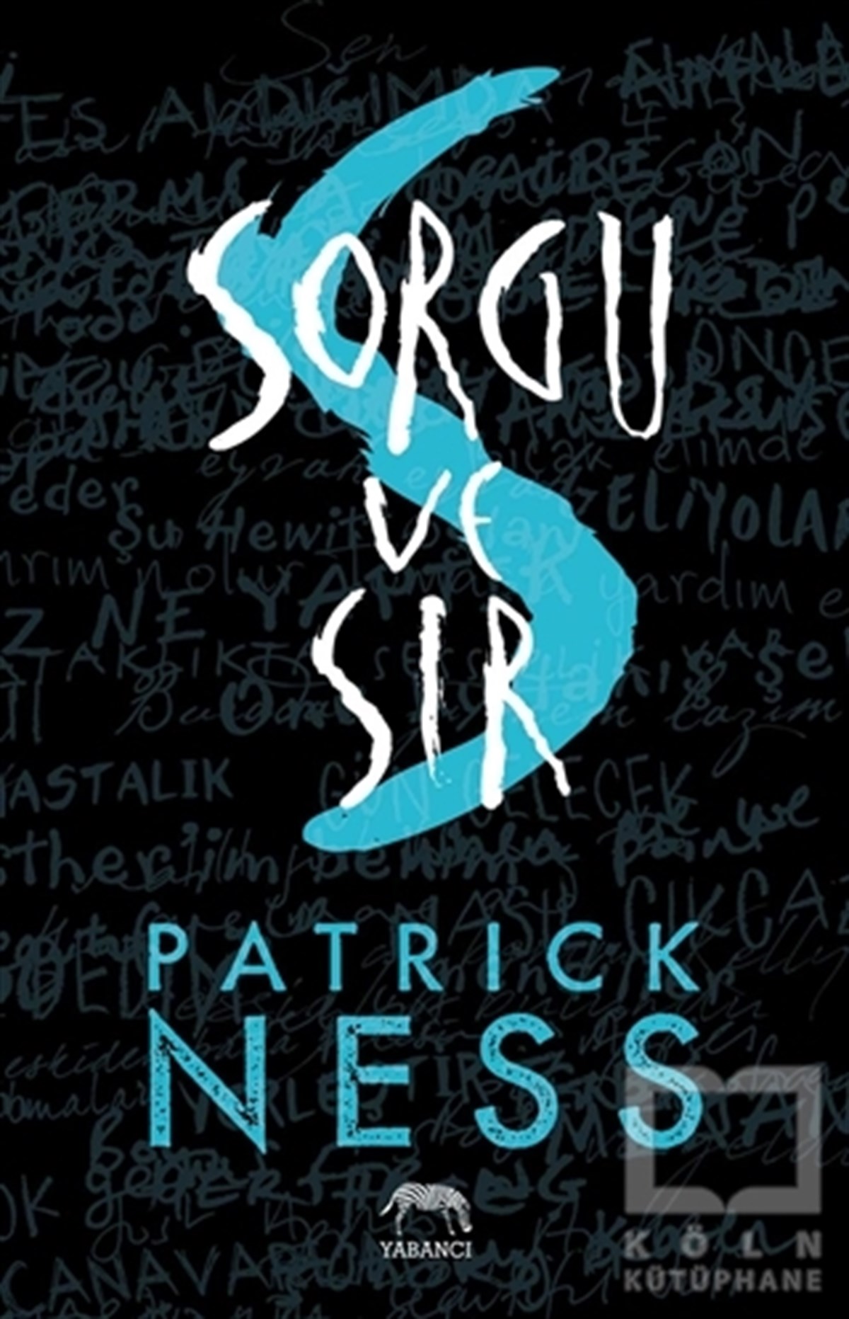 Patrick NessBilimkurguSorgu ve Sır