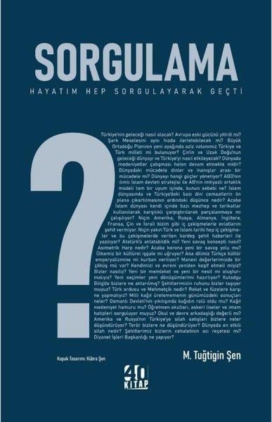 M. Tuğtigin ŞenDünya Siyaseti ve PolitikasıSorgulama