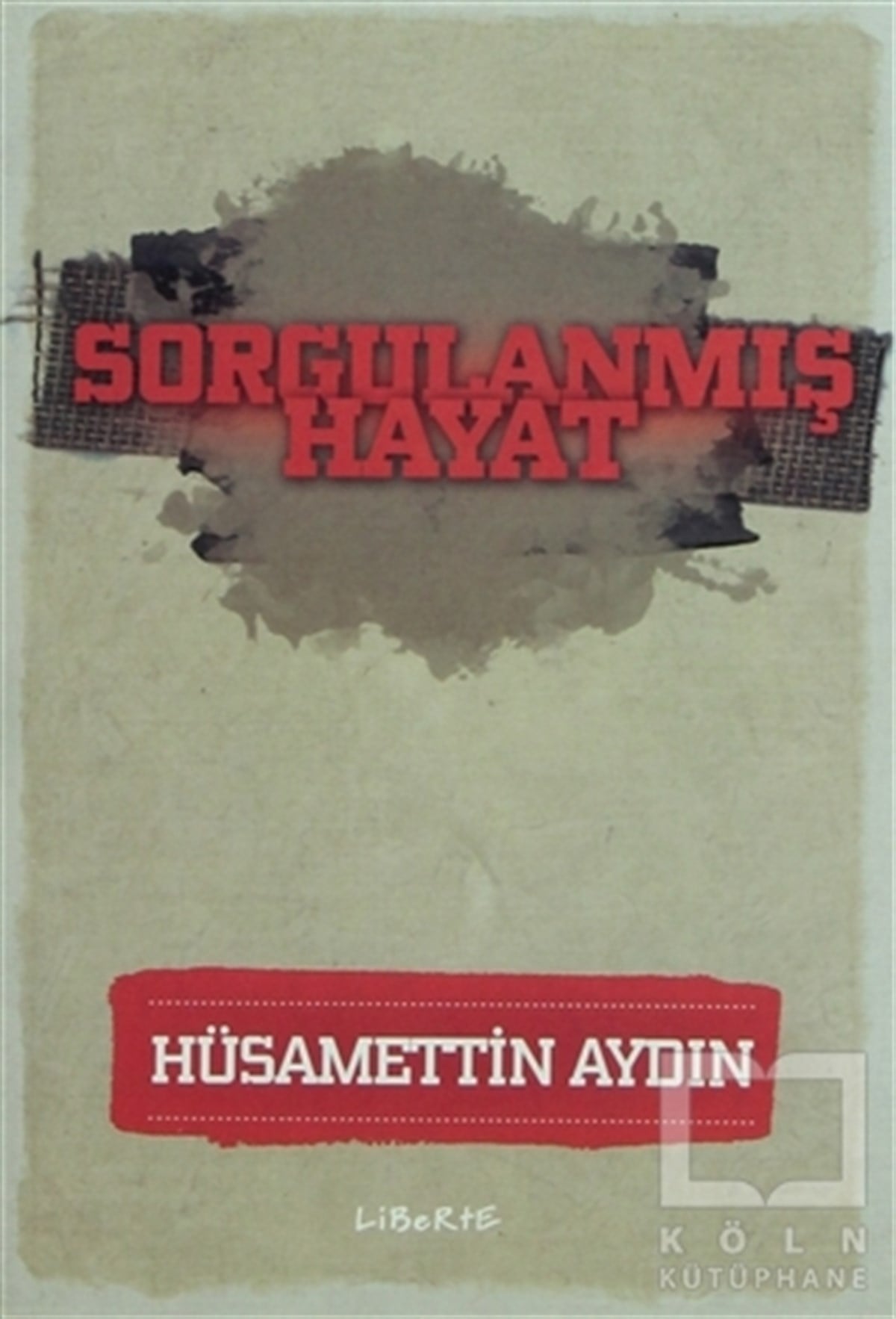 Hüsamettin AydınDüşünceSorgulanmış Hayat
