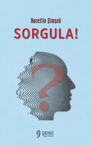 Nurettin ŞimşekKişisel Gelişim KitaplarıSorgula!