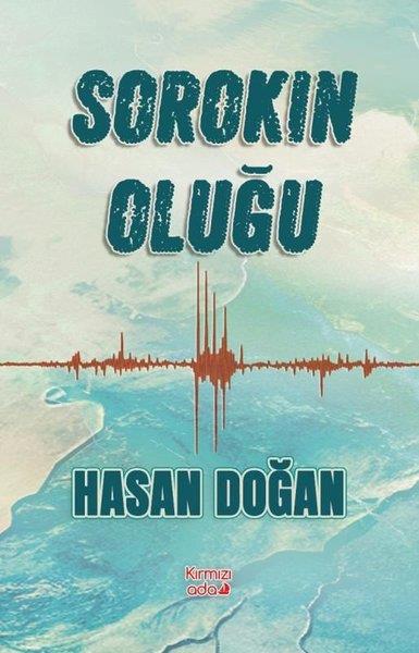 Hasan DoğanTürkiye RomanSorokın Oluğu