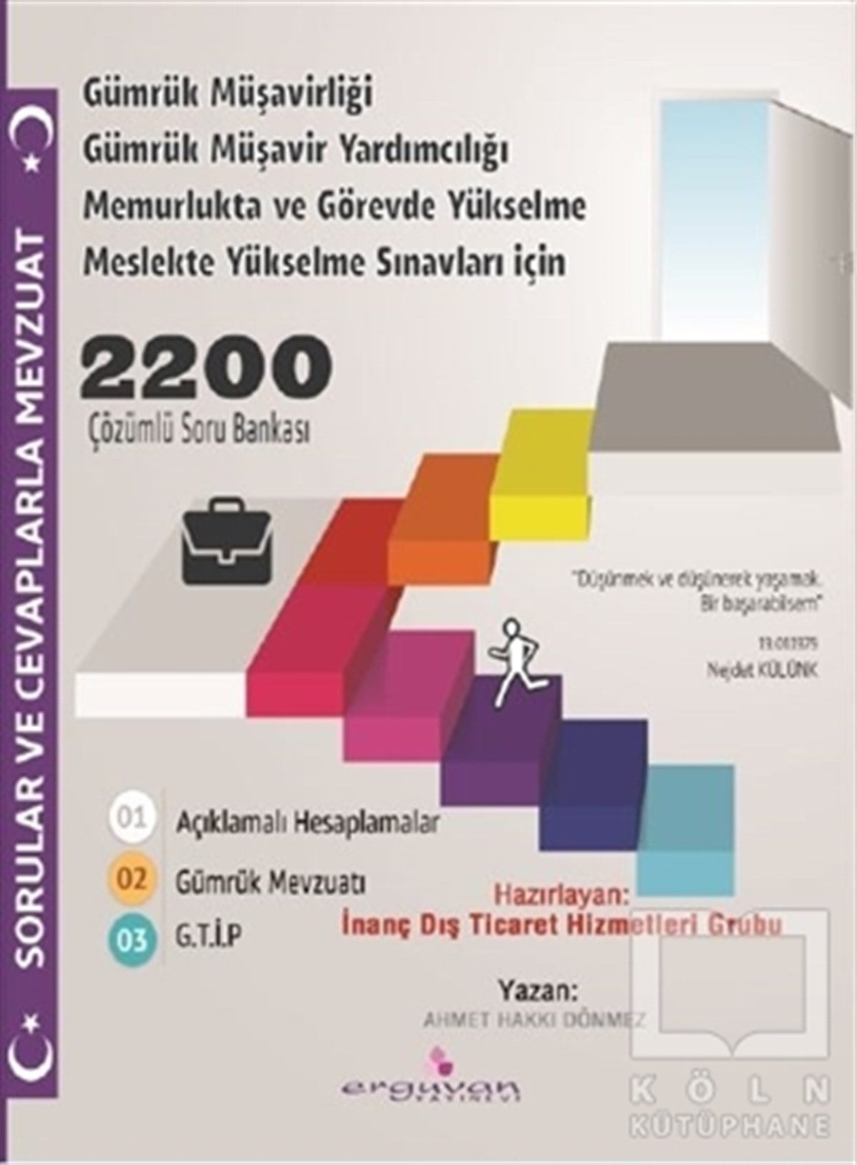 Ahmet Hakkı DönmezKanun ve Uygulama KitaplarıSorular ve Cevaplarla Mevzuat