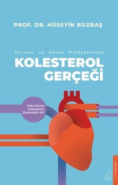 Hüseyin BozbaşBeden SağlığıSorular ve Hasta Hikayeleri İle Kolestrol Gerçeği